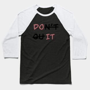 Quote Baseball T-Shirt